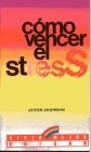 Como Vencer el Estress.J. akerman